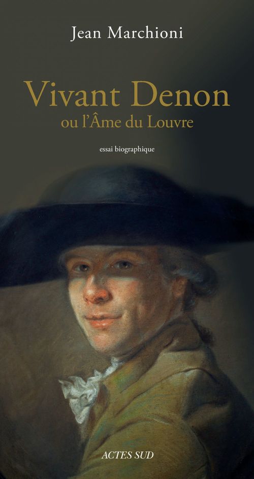 ebook cover of Vivant Denon ou l'âme du Louvre, by Jean Marchioni