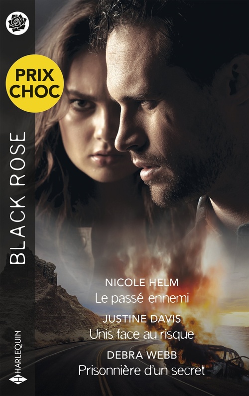 ebook cover of Le passé ennemi - Unis face au risque - Prisonnière d'un secret, by Nicole Helm, Justine Davis, Debra Webb
