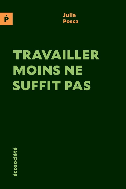 Couverture ebook de Travailler moins ne suffit pas, de Julia Posca