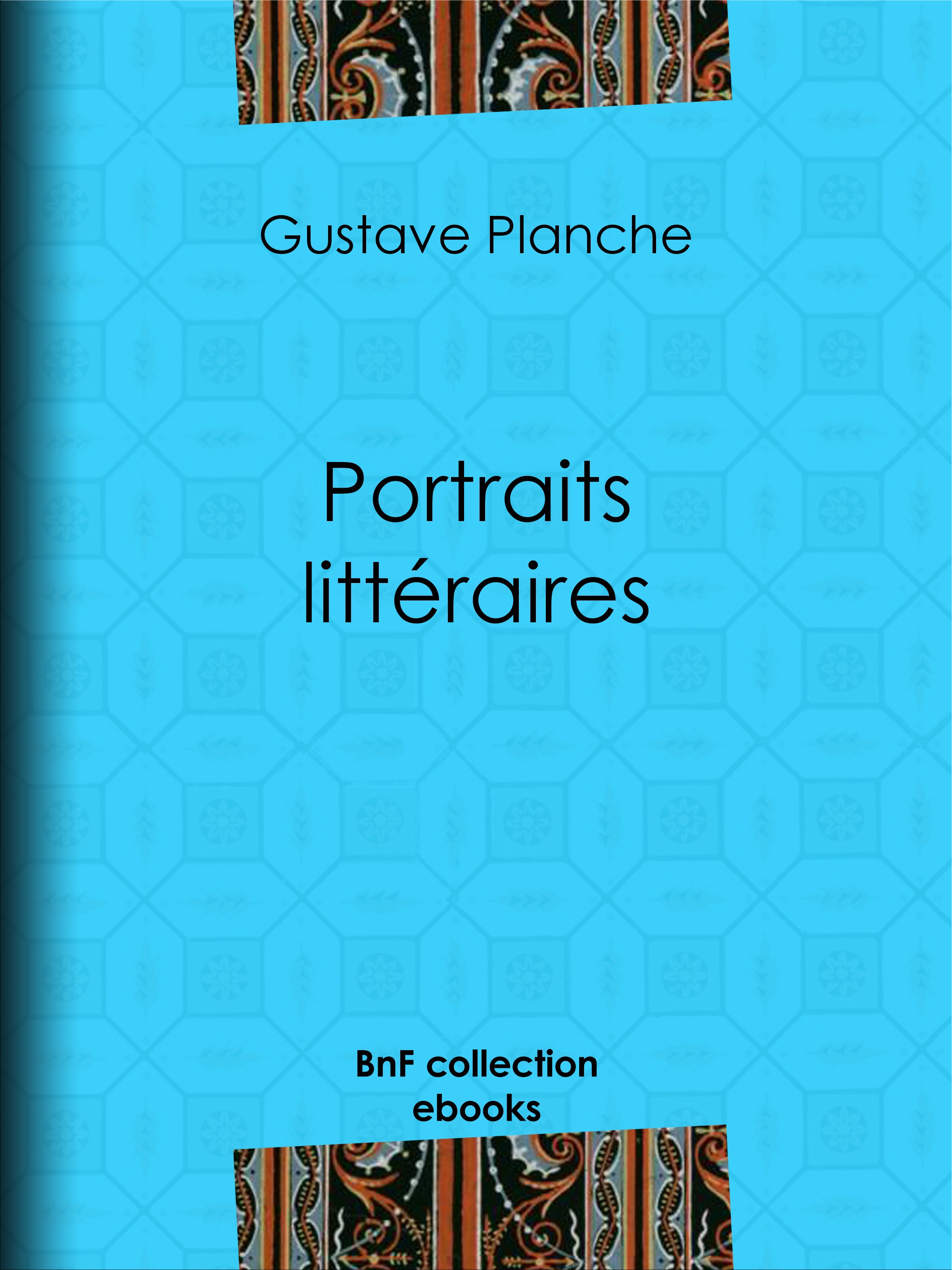 Couverture ebook de Portraits littéraires, de Gustave Planche