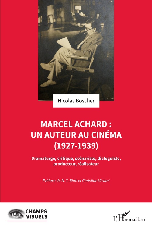 Couverture ebook de Marcel Achard : un auteur au cinéma (1927-1939), de Nicolas Boscher