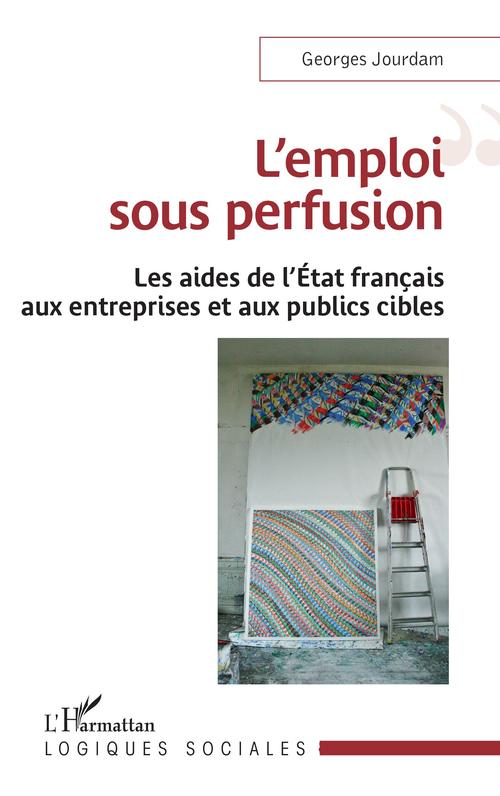Couverture ebook de L'emploi sous perfusion, de Georges Jourdam