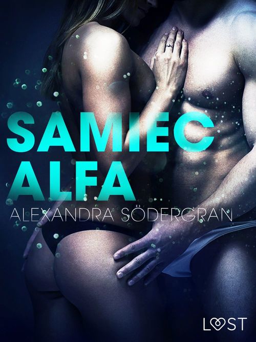ebook cover of Samiec alfa - opowiadanie erotyczne, by Alexandra Sodergran