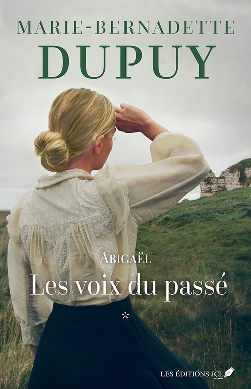 Couverture ebook de Abigaël, Les voix du passé, de Marie-Bernadette Dupuy