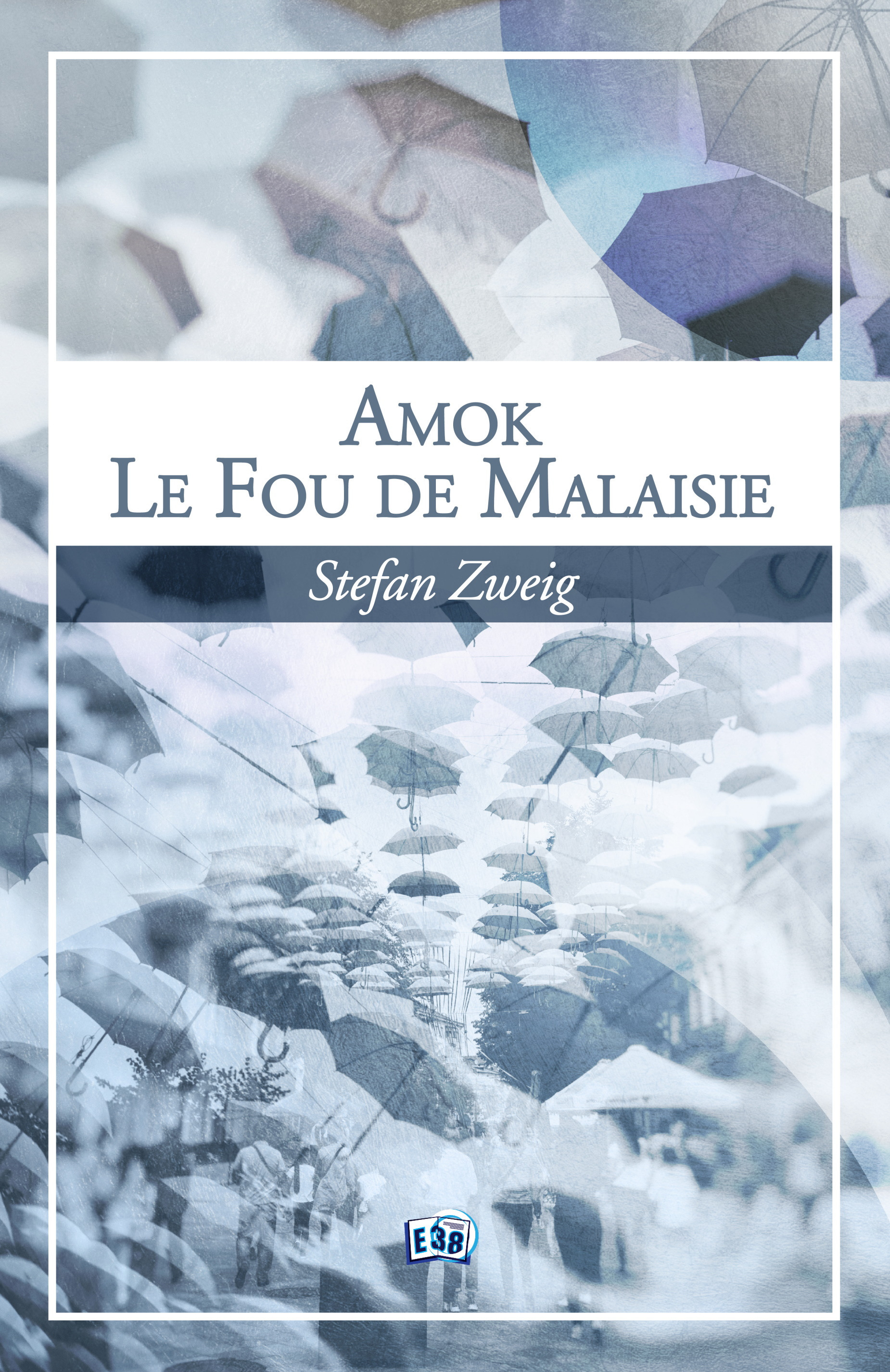 Couverture ebook de Amok ou le Fou de Malaisie, de Stefan Zweig