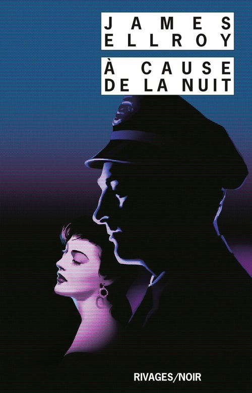 Couverture ebook de À cause de la nuit, de James Ellroy