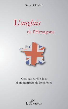 ebook cover of L'anglais de l'hexagone, by Xavier Combe