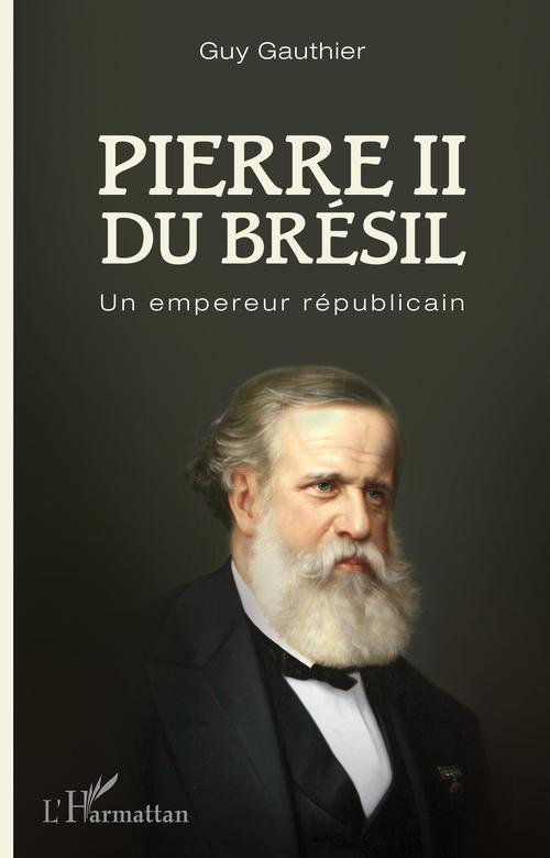 ebook cover of Pierre II du Brésil, by Guy Gauthier