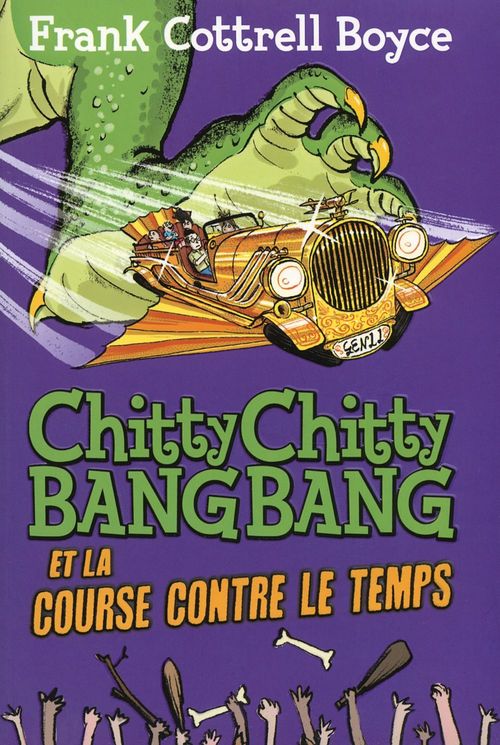 Couverture ebook de Chitty Chitty Bang Bang et la course contre le temps, de Frank cottrell Boyce, Joe Berger