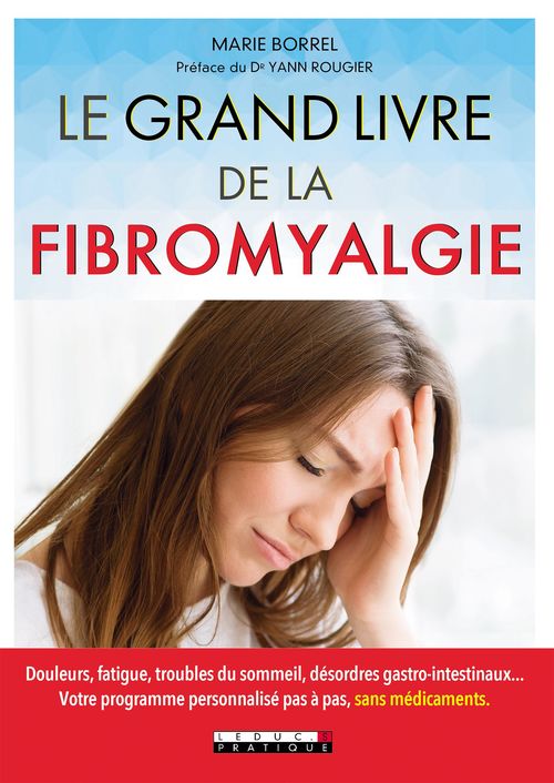 ebook cover of Le Grand Livre de la fibromyalgie, by Marie Borrel