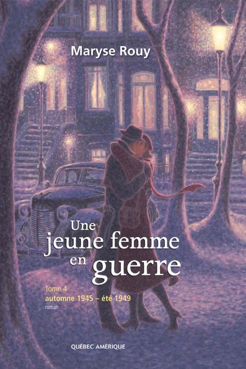 ebook cover of Une jeune femme en guerre, Tome 4, by Maryse Rouy