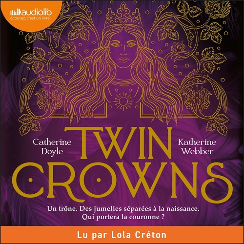 audiobook cover of Twin Crowns, tome 1, by Catherine Doyle, Katherine Webber