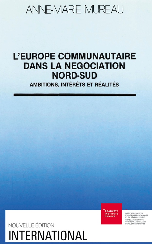 ebook cover of L´Europe communautaire dans la négociation Nord-Sud, by Anne-Marie Mureau