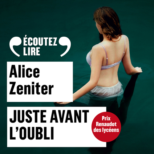 Couverture audiobook de Juste avant l'oubli, de Alice Zeniter