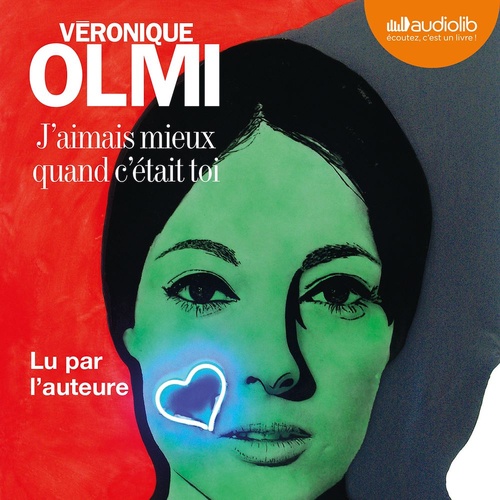 audiobook cover of J'aimais mieux quand c'était toi, by Véronique Olmi