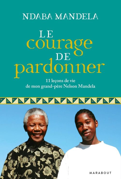 Couverture ebook de Le courage de pardonner, de Ndaba Mandela