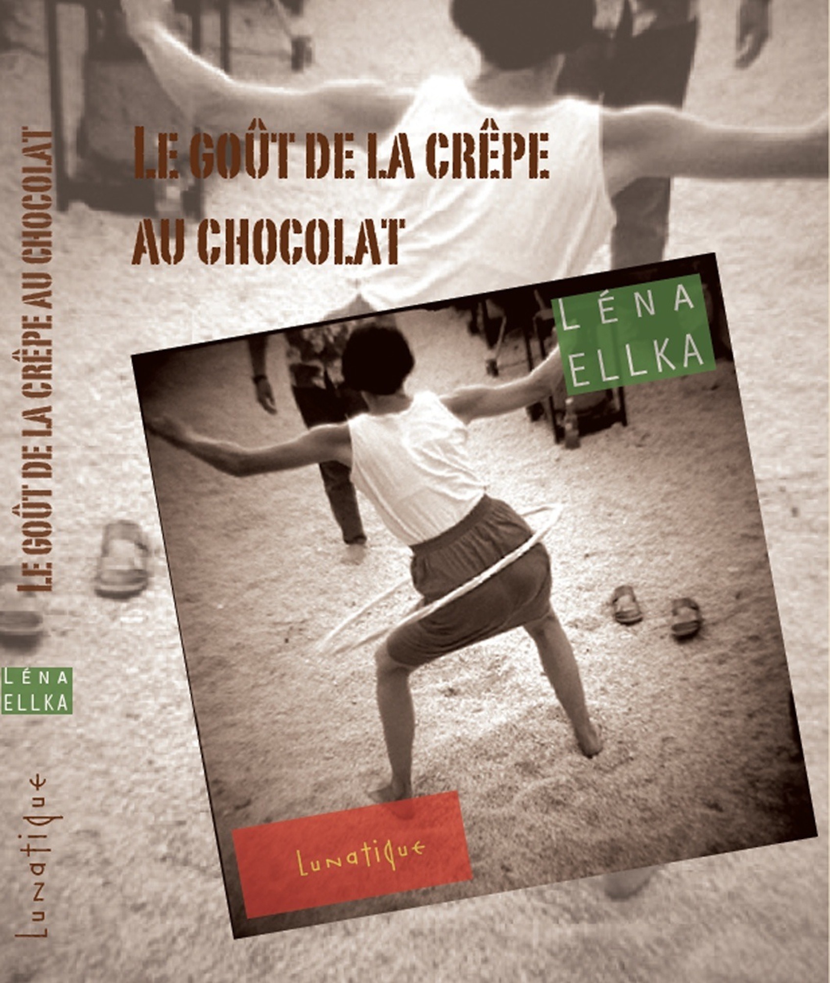 Couverture ebook de Le Goût de la crêpe au chocolat, de Léna Ellka