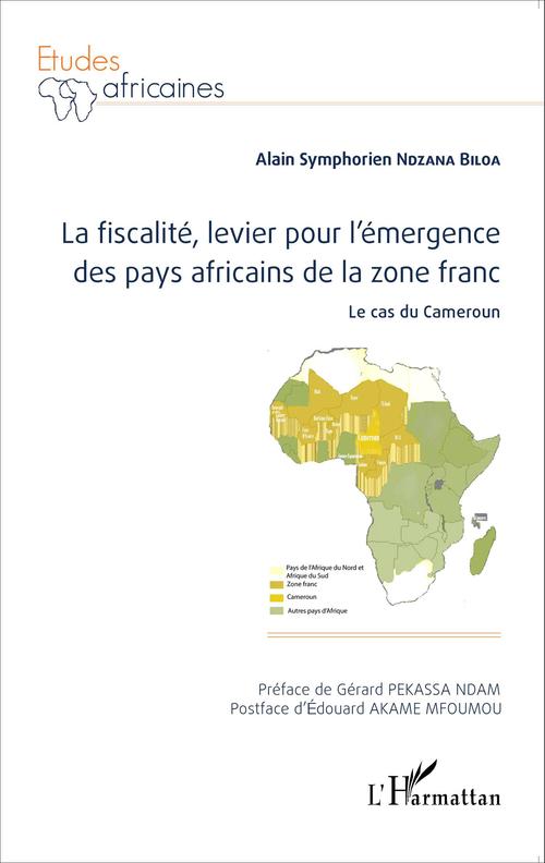 ebook cover of La fiscalité, levier pour l'émergence des pays africains de la zone franc, by Alain symphorien Ndzana biloa