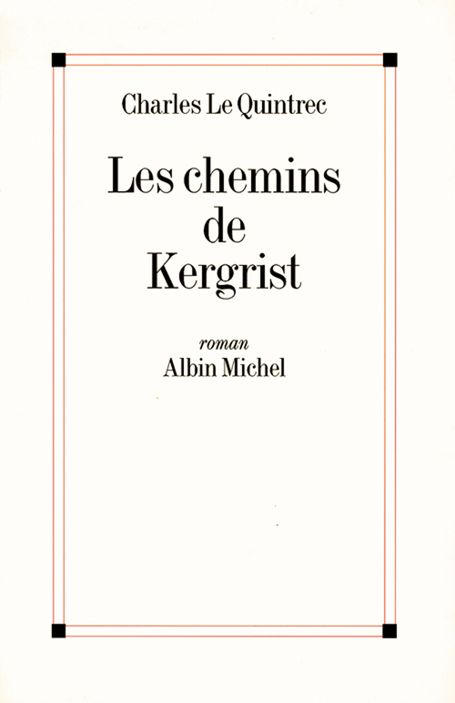ebook cover of Les Chemins de Kergrist, by Charles Le quintrec
