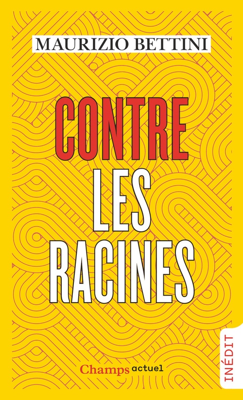 Couverture ebook de Contre les racines, de Maurizio Bettini