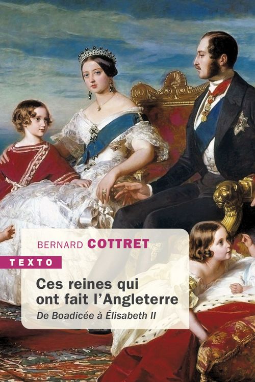 Couverture ebook de Ces reines qui ont fait l'Angleterre, de Bernard Cottret