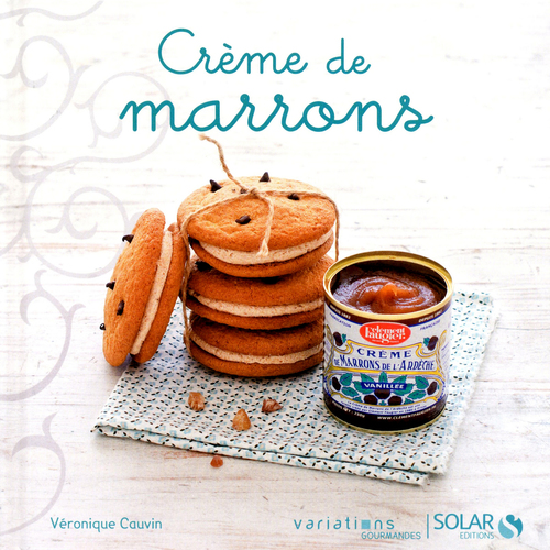 ebook cover of Crème de marrons - Variations gourmandes, by Véronique Cauvin