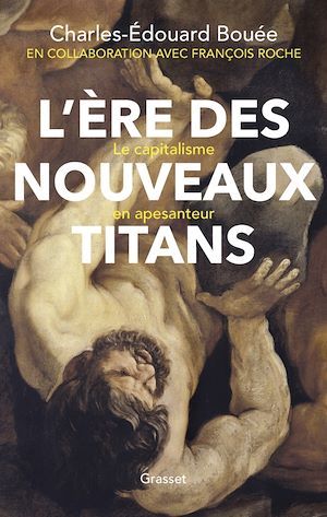 Couverture ebook de L'ère des nouveaux Titans, de Charles-édouard Bouée, François Roche