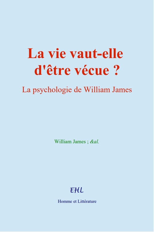 Couverture ebook de La vie vaut-elle d'être vécue ?, de &Al., William James