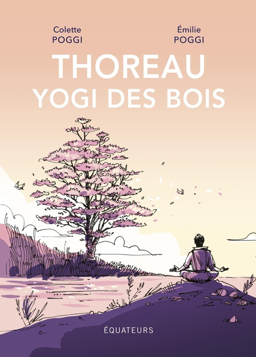 ebook cover of Thoreau, yogi des bois, by Colette Poggi, Émilie Poggi