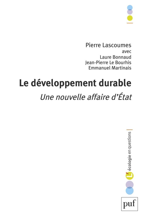 Couverture ebook de Le développement durable : Une nouvelle affaire d'État, de Laure Bonnaud, Pierre Lascoumes