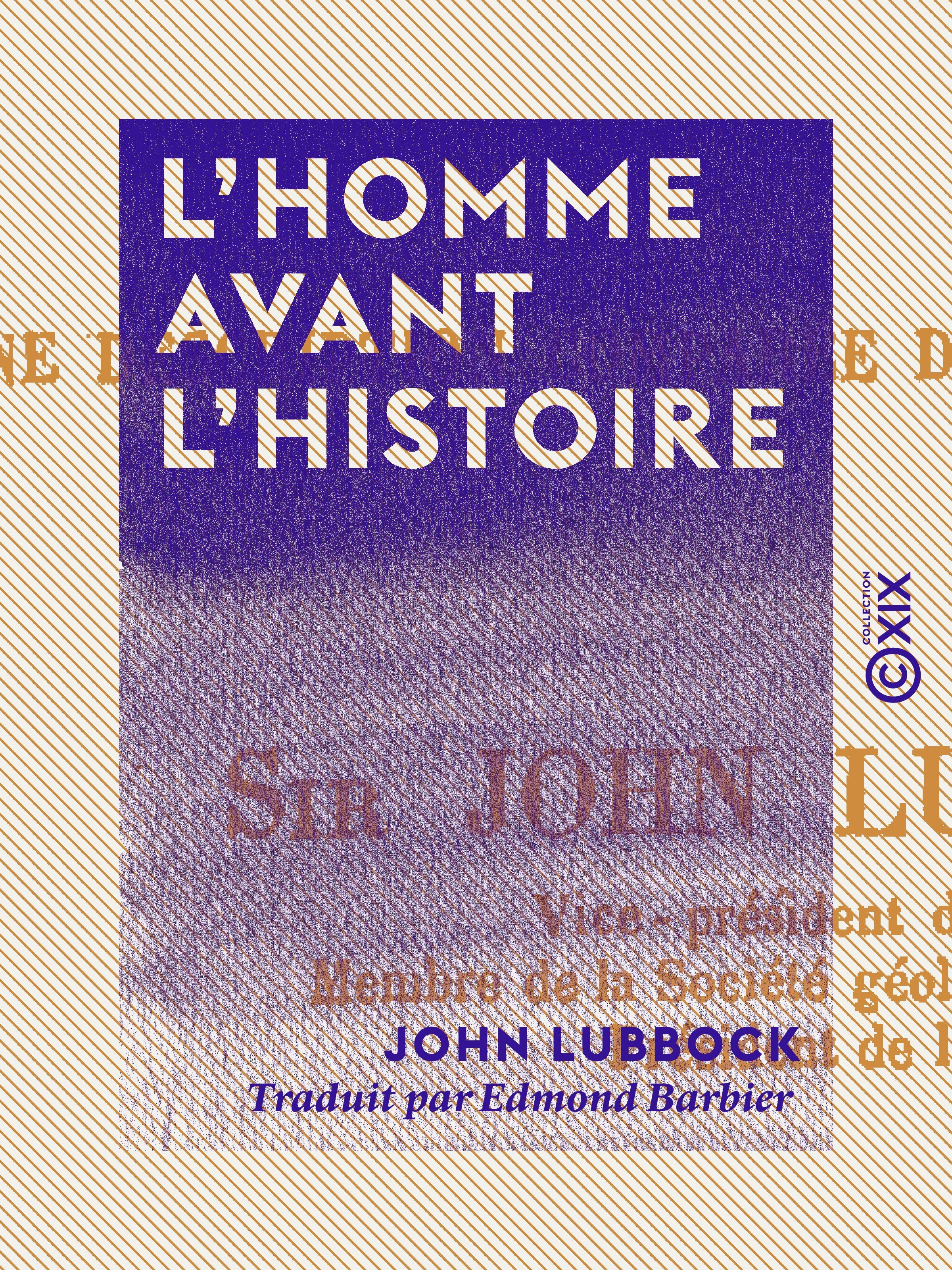 Couverture ebook de L'Homme avant l'histoire, de John Lubbock
