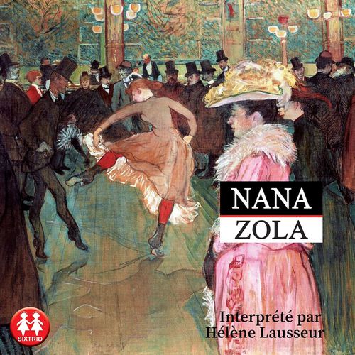 audiobook cover of Nana, by Émile Zola