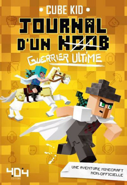 Couverture ebook de Journal d'un noob guerrier - tome 5 Guerrier ultime, de Cube Kid, Saboten