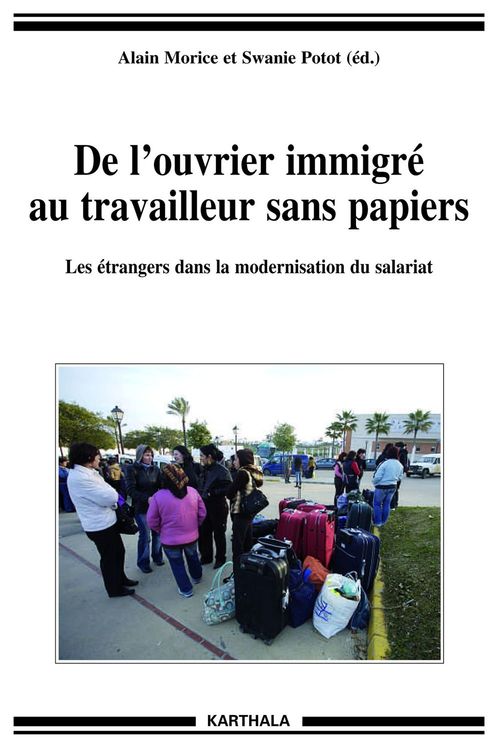 ebook cover of De l'ouvrier immigré au travailleur sans papiers, by Swanie Potot, Alain Morice