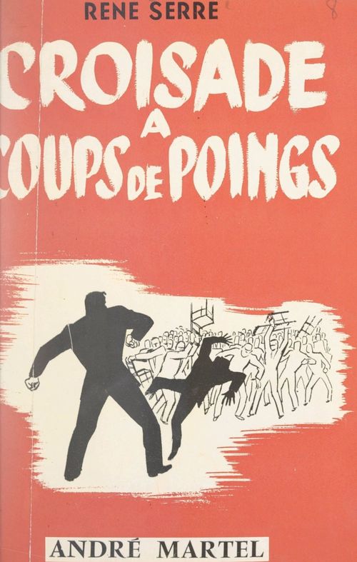 ebook cover of Croisade à coups de poings, by Rene Serre