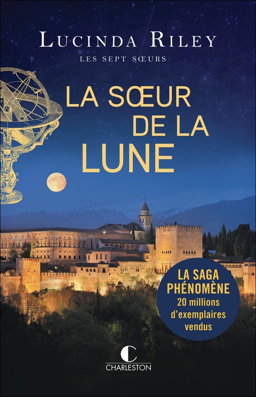 Couverture ebook de La soeur de la Lune, de Lucinda Riley, Marie-Axelle De La Rochefoucauld