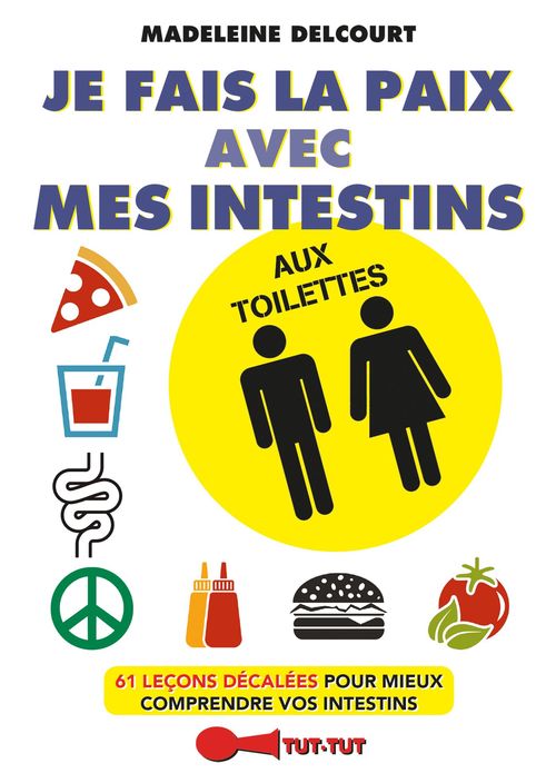 ebook cover of Je fais la paix avec mes intestins aux toilettes, by Madeleine Delcourt