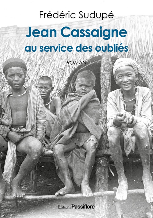 ebook cover of Jean Cassaigne, au service des oubliés, by Frédéric Sudupé