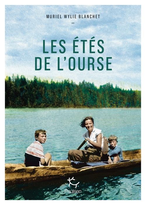 ebook cover of Les Étés de l'ourse, by Muriel Wylie Blanchet