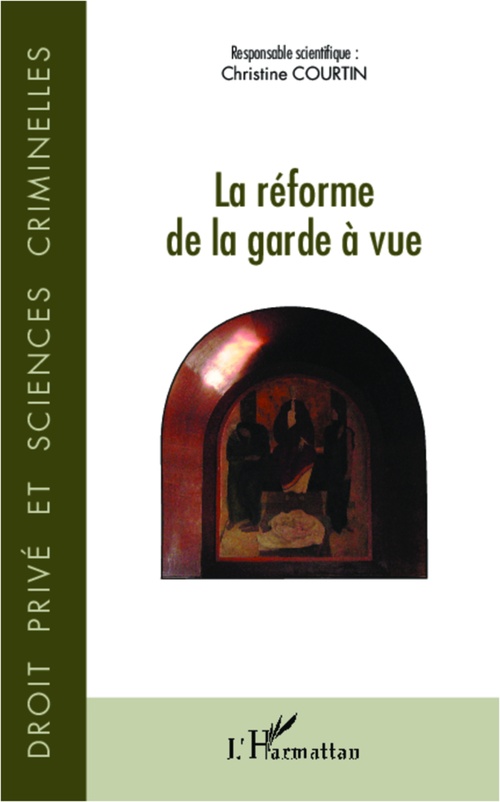 Couverture ebook de La réforme de la garde à vue, de Christine Courtin