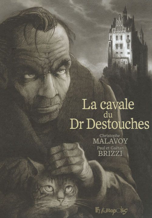 Couverture ebook de La cavale du Dr Destouches, de Gaëtan Brizzi, Paul Brizzi, Christophe Malavoy