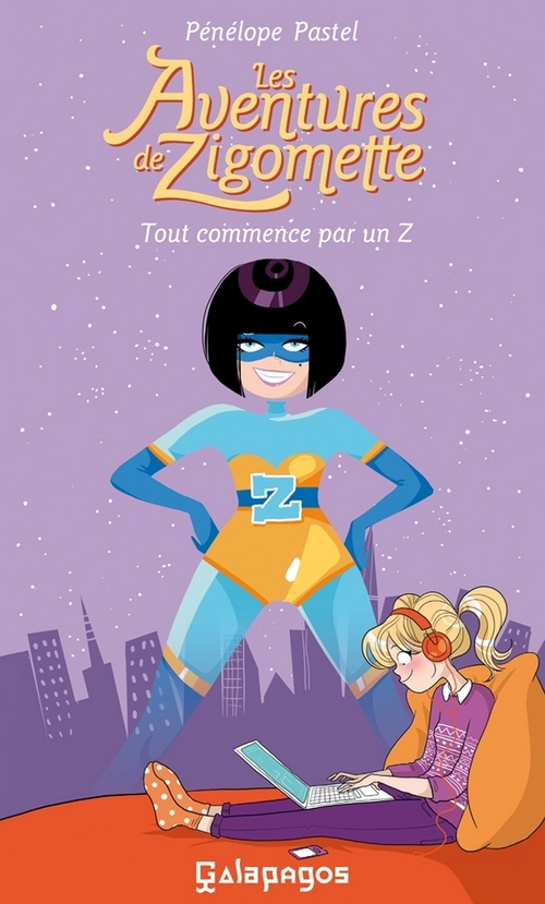 Couverture ebook de Les Aventures de Zigomette - Tome 1 Tout commence par un Z, de Pénélope Pastel