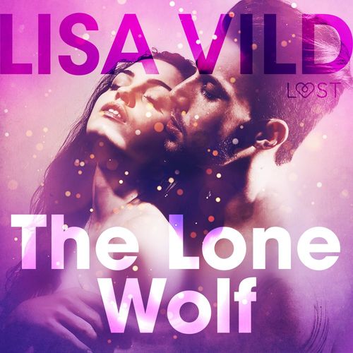 Couverture audiobook de The Lone Wolf - Erotic Short Story, de Lisa Vild
