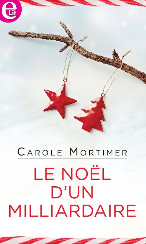 Couverture ebook de Le Noël d'un milliardaire, de Carole Mortimer