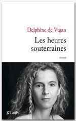 ebook cover of Les heures souterraines, by Delphine de Vigan