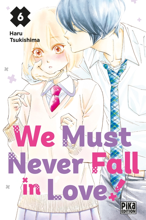 ebook cover of We Must Never Fall in Love! T06, by Haru Tsukishima