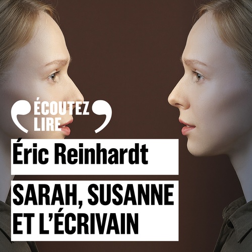 audiobook cover of Sarah, Susanne et l'écrivain, by Eric Reinhardt