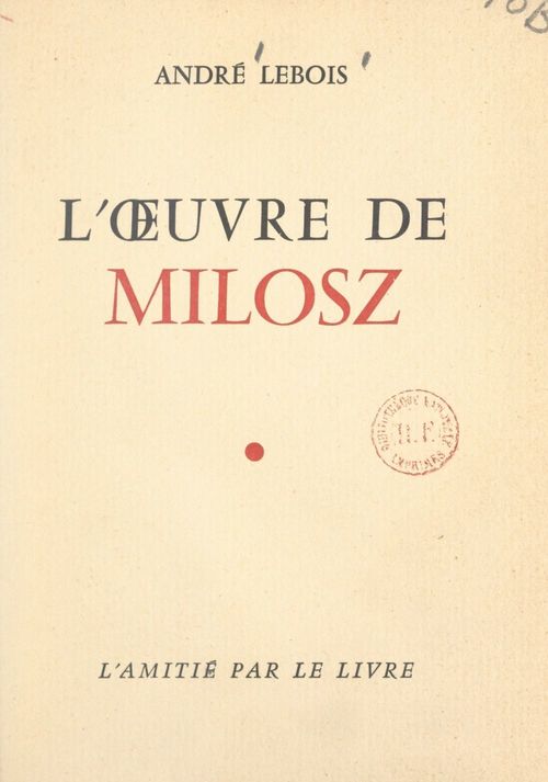 Couverture ebook de L'oeuvre de Milosz, de Andre Lebois