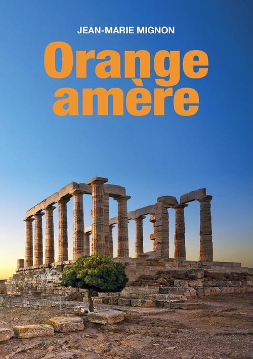 ebook cover of Orange amère, by Jean-Marie Mignon