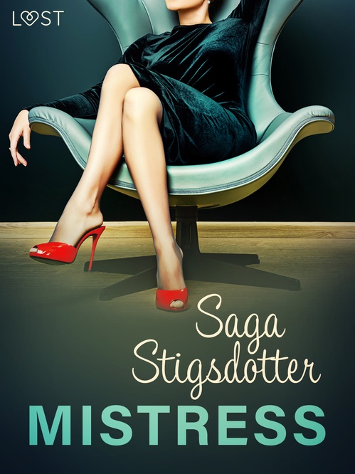 Couverture ebook de Mistress - Erotic Short Story, de Saga Stigsdotter